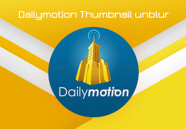 Dailymotion Unblur